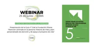 Webinar de presentación de la Guía 'Atención centrada en la persona: Historia de Vida y plan personalizado de atención y de apoyo al proyecto de vida