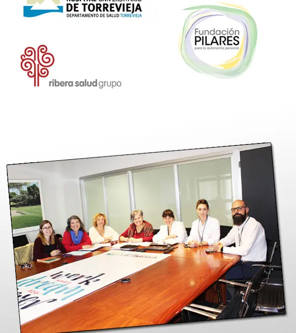 Reunión de trabajo de Fundación Pilares con responsables del Hospital de Torrevieja