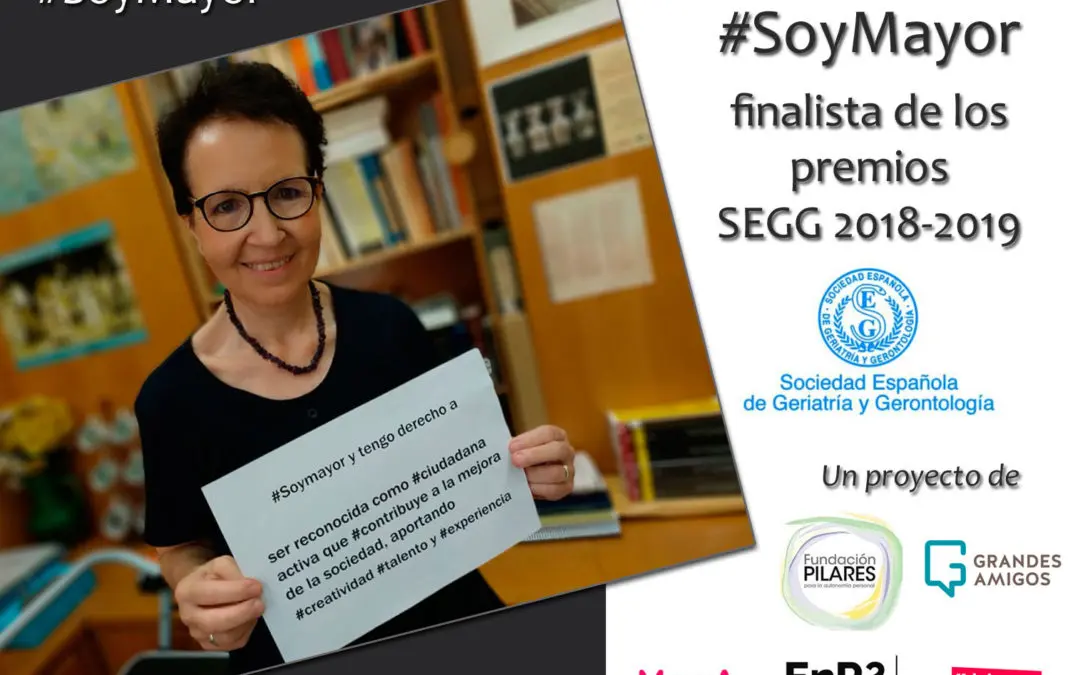 La campaña «#SoyMayor», finalista al Premio «Imagen del Envejecimiento SEGG 2018-2019