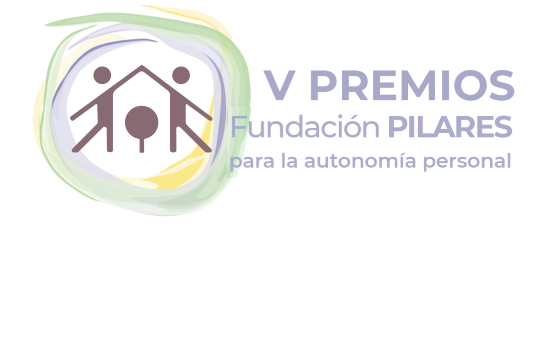 Ya están aquí los «Premios Fundación Pilares 2022»
