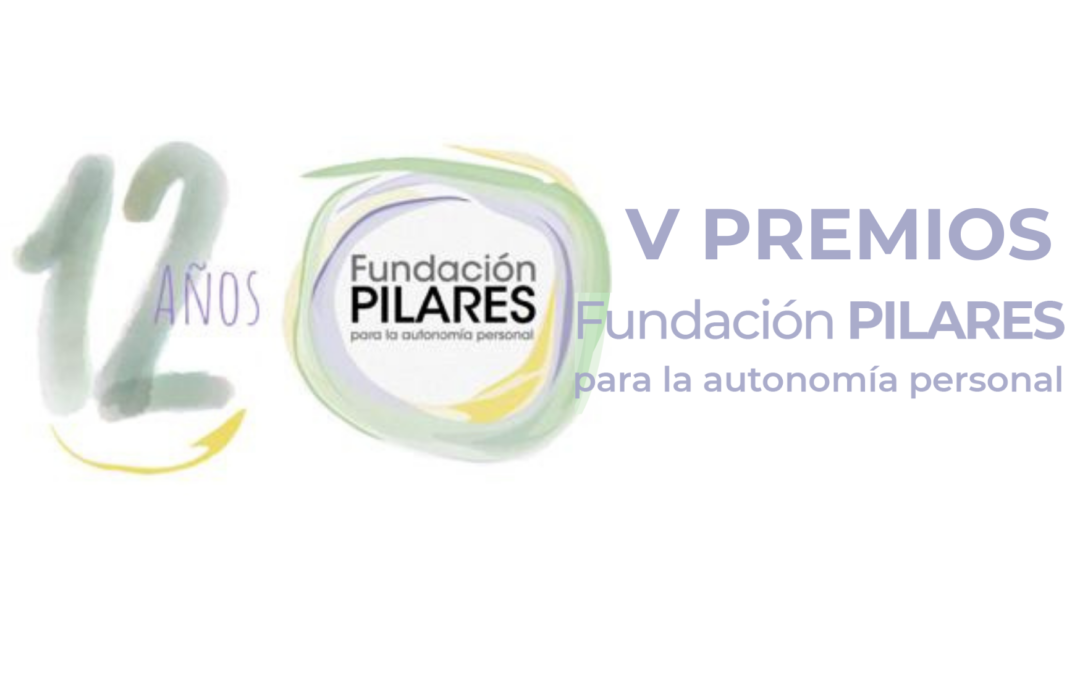 Este año la Fundación Pilares cumple sus 12 años, celébralo con nosotros/as e inscríbete a sus Premios