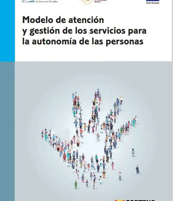 Modelo de Atención y Gestión de los Servicios Para la Autonomía de las Personas