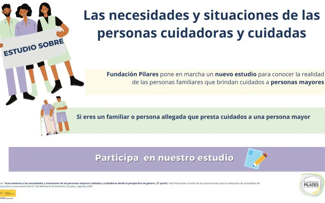 Comienzo estudio necesidades y situaciones de las Personas Cuidadoras y Cuidadas
