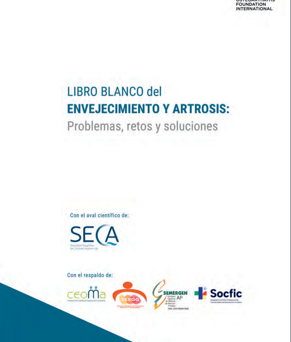 Libro Blanco sobre Envejecimiento demográfico y artrosis: Problemas, retos y soluciones