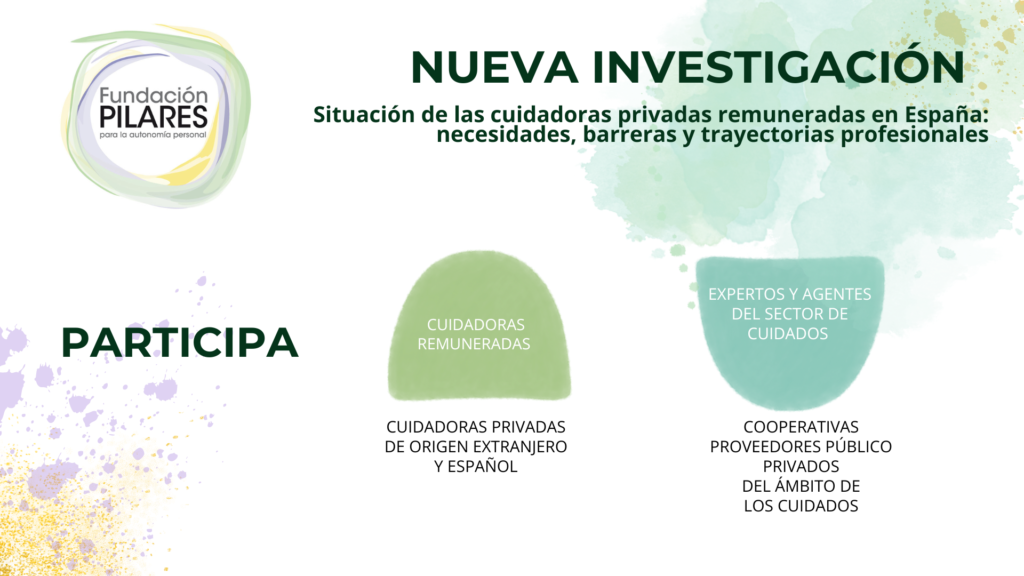 Fundación Pilares pone en marcha un estudio para conocer la situación de las cuidadoras privadas remuneradas Proyecto Investigacion Cuidadoras privadas remuneradas