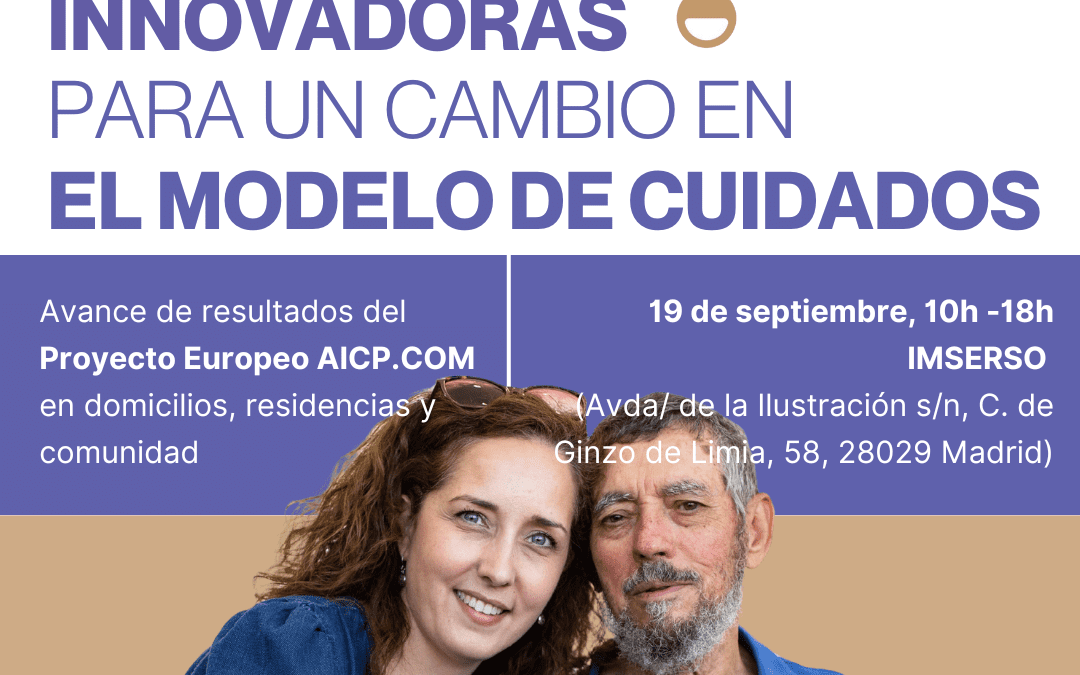 Simposio «Soluciones innovadoras para un cambio en el modelo de cuidados»