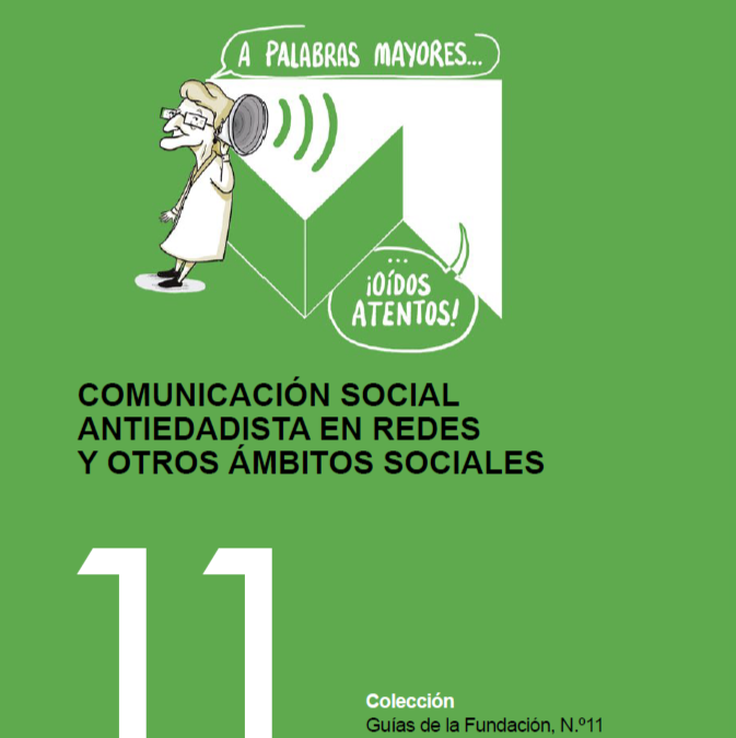 COMUNICACIÓN SOCIAL ANTIEDADISTA EN REDES Y OTROS ÁMBITOS SOCIALES