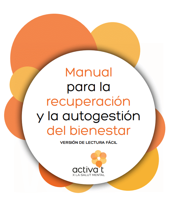 MANUAL PARA LA RECUPERACIÓN Y LA AUTOGESTIÓN DEL BIENESTAR VERSIÓN EN LECTURA FÁCIL.