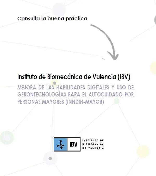 MEJORA DE LAS HABILIDADES DIGITALES Y USO DE GERONTECNOLOGÍAS PARA EL AUTOCUIDADO POR PERSONAS MAYORES (INNDIH-MAYOR)