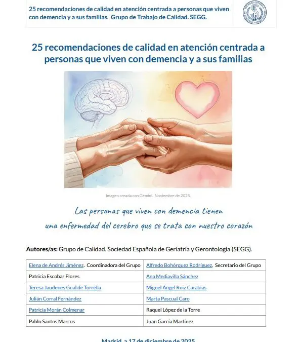 25 recomendaciones de calidad en atención centrada a personas que viven con demencia y a sus familias.