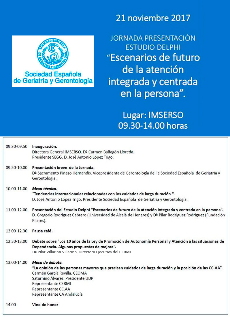 Presentación del Estudio Delphi: 'Escenarios de futuro de la atención integrada y centrada en la persona'. IMSERSO, 21/11/2017