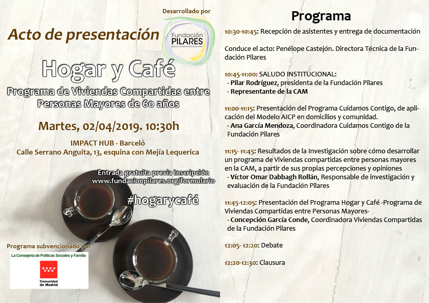 Acto de Presentación del Programa Hogar y Café -Viviendas Compartidas entre Personas Mayores-, organizado por la Fundación Pilares Programa jornada presentación Hogar y Café