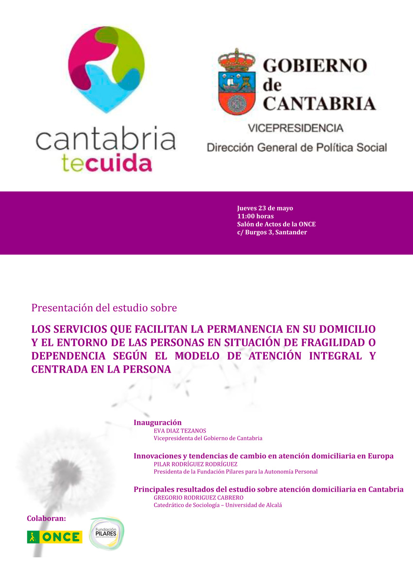 Fundación Pilares presenta un estudio sobre AICP en domicilio, elaborado para el Gobierno de Cantabria. Santander, 23/05/2019 VII Congreso Internacional Dependencia y Calidad de Vida