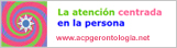 La atención centrada en la persona. Su aplicación en gerontología
