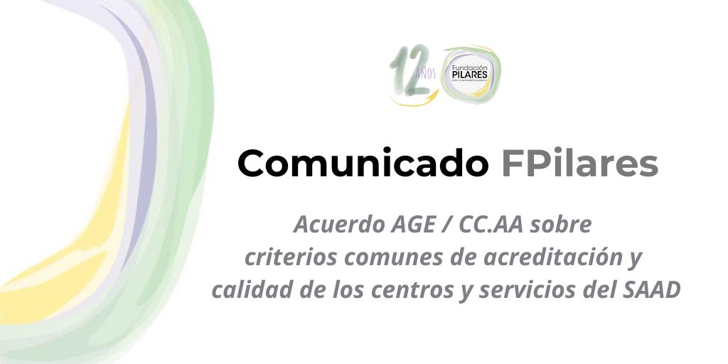 Fundación Pilares celebra el Acuerdo entre la AGE y las CC.AA sobre criterios comunes de acreditación y calidad de los centros y servicios del SAAD